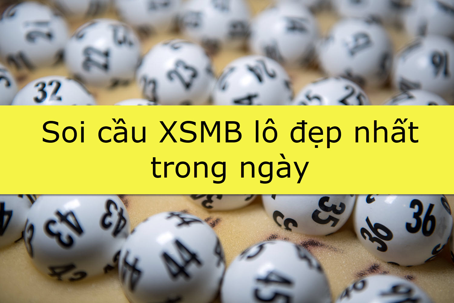 soi cầu xsmb lô đẹp nhất – cách nhận diện lô đẹp và lô khan